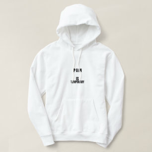 Veste À Capuche La Douleur Est Temporaire T-Shirt