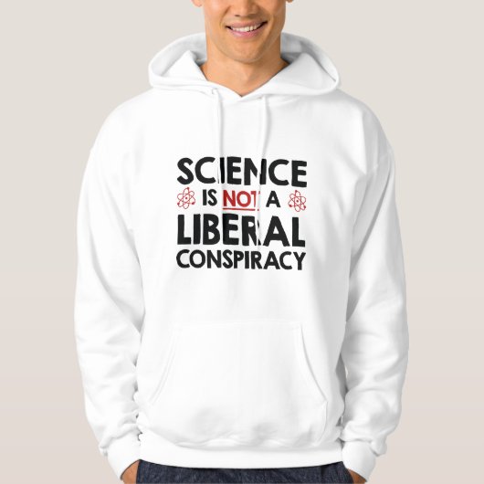 Veste À Capuche La Science N'Est Pas Une Conspiration Libérale (Devant)