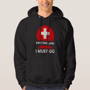 Veste À Capuche La Suisse Appelle Que Je Dois Aller Patrimoine Sui