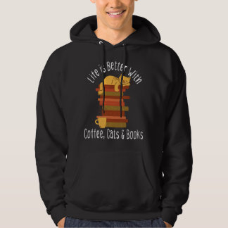 Veste À Capuche La vie est meilleure avec des livres chats et café