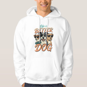 Veste À Capuche La vie est meilleure avec le vecteur de chien