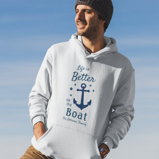 Veste À Capuche La vie est meilleure sur le bateau Nom de la famil