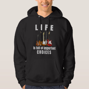 Veste À Capuche La vie est pleine de choix importants Guitare Prem