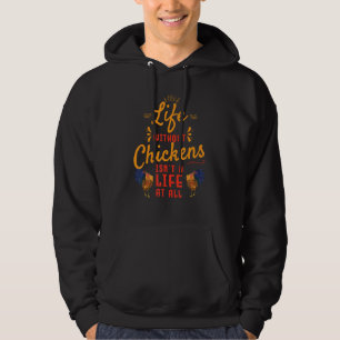 Veste À Capuche La vie sans poulet n'est pas une vie du tout drôle