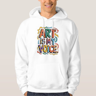 Veste À Capuche L'art est ma voix – Expression audacieuse à traver