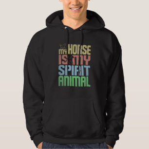 Veste À Capuche Le Cheval Est Mon Animal D'Esprit Pour Le Cheval