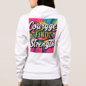 Veste À Capuche Le Courage Trouve La Force Motivationnelle T-shirt (Dos)