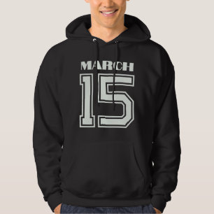 Veste À Capuche Le Meilleur Cadeau Pour Anniversaire 15 Mars