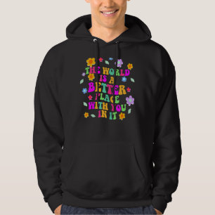 Veste À Capuche Le Monde Est Un Meilleur Endroit Avec Vous Dans Le