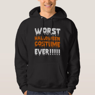 Veste À Capuche Le Pire Costume D'Halloween Jamais