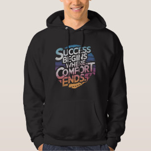 Veste À Capuche Le succès commence là où le confort se termine