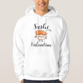 Veste À Capuche Le Sushi Est Ma Saint Valentin (Devant)