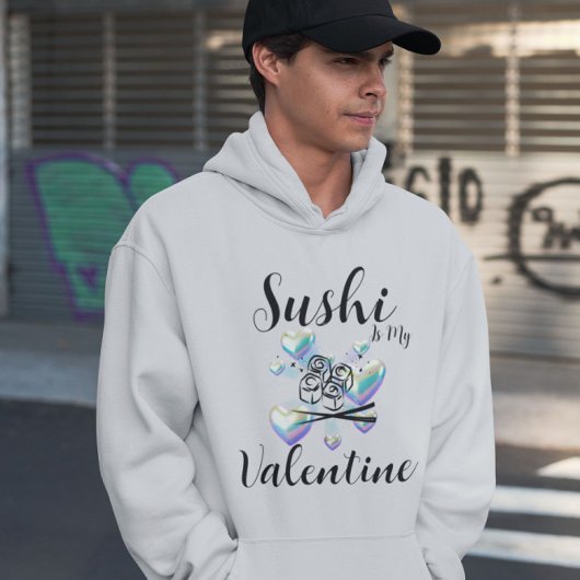 Veste À Capuche Le Sushi Est Ma Saint Valentin