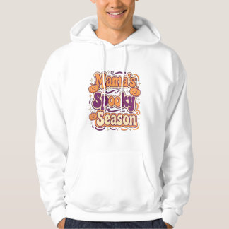 Veste À Capuche Le T-shirt de la saison effrayante de Maman