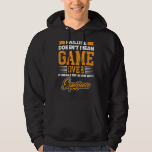 Veste À Capuche L'échec n'est pas jeu sur juste gagner Expérience