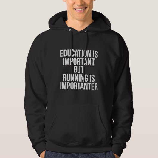 Veste À Capuche L'éducation est importante, mais la course est imp (Devant)