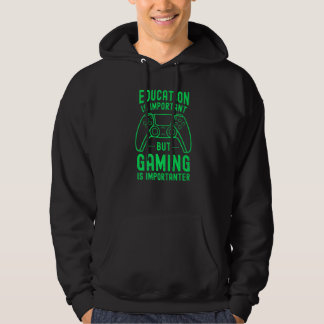 Veste À Capuche L'éducation est importante mais le jeu est plus im