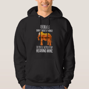 Veste À Capuche Les animaux n'ont pas de voix, donc vous ne vous a