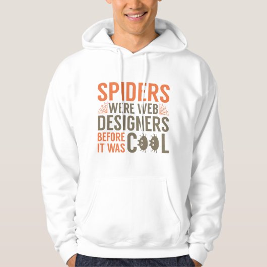 Veste À Capuche Les Araignées Étaient Des Concepteurs Web (Devant)
