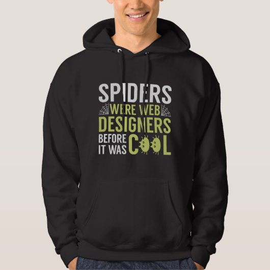 Veste À Capuche Les Araignées Étaient Des Concepteurs Web (Devant)