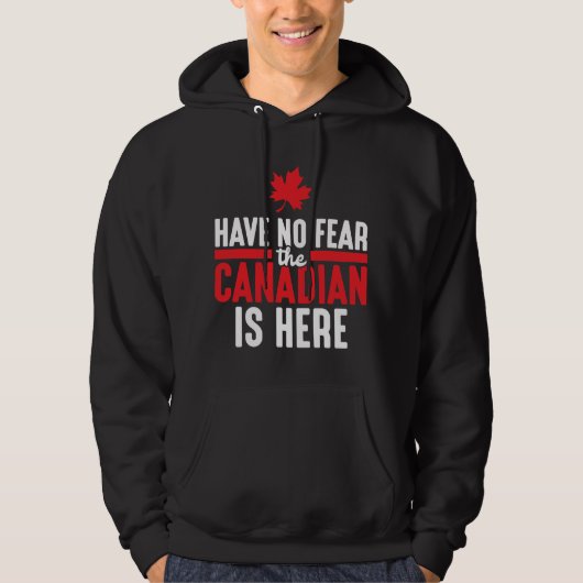 Veste À Capuche Les Canadiens n'ont pas peur ici Maple Leaf Canada (Devant)