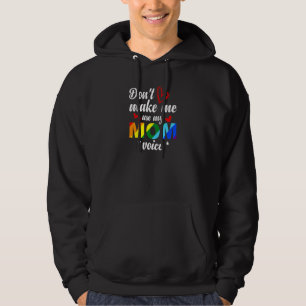 Veste À Capuche Les femmes ne me font pas utiliser ma mère voix Ga