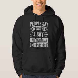 Veste À Capuche Les gens disent que je suis fou, je dis que je sui