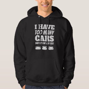 Veste À Capuche Les Hommes, J'Ai Trop De Voitures Dit Aucun Type D