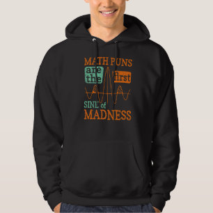 Veste À Capuche Les Maths Puns Sont La Première Sine De La Folie M