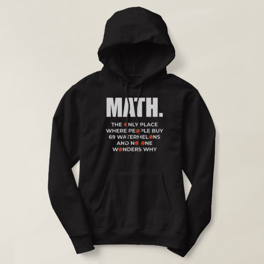 Veste À Capuche Les maths sont le seul endroit où les gens achèten (Design devant)