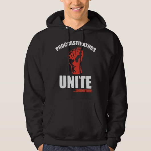 Veste À Capuche Les procrastinateurs unissent ... Demain (Devant)