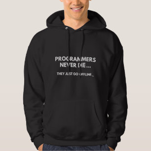 Veste À Capuche Les programmeurs ne meurent jamais