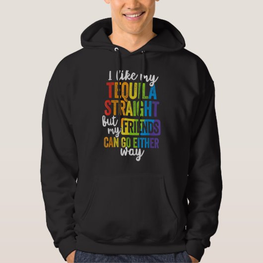 Veste À Capuche Lgbt Ally Tequila Stright Friends Aller Dans L'Une (Devant)