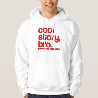 VESTE À CAPUCHE L'HISTOIRE FRAÎCHE BRO VOUS DEVRIEZ DIRE CELA AUX
