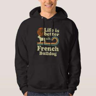 Veste À Capuche Life Better French Buldog Vintage Chien Maman Papa