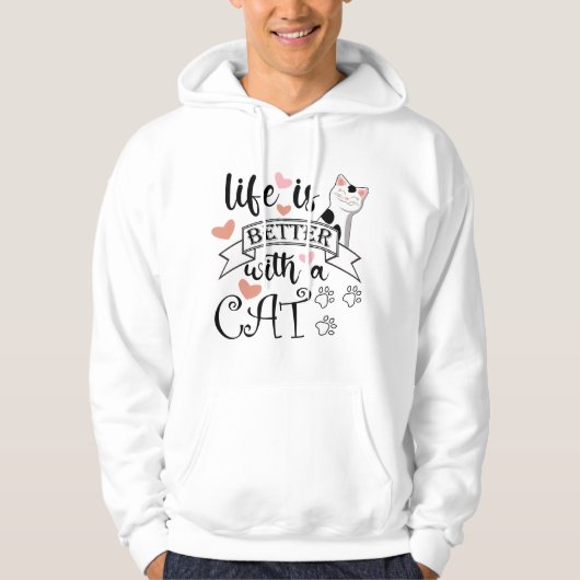 Veste À Capuche Life is Better With a Cat quote slogan (Devant)