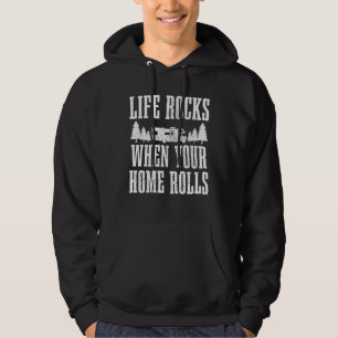 Veste À Capuche Life Rocks When Your Home Rolls Camping Caravan Rv
