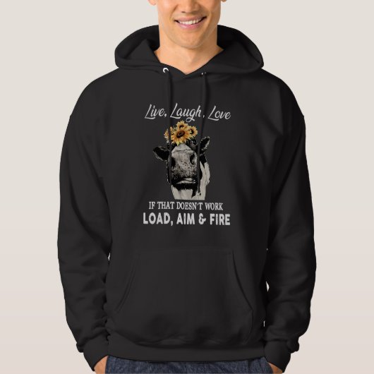 Veste À Capuche Live Laugh Love If That Doesn't Work Load Aim & Fi (Devant)