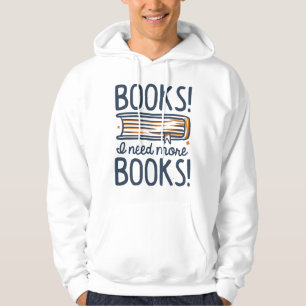 Veste À Capuche Livres ! J'Ai Besoin De Plus De Livres !