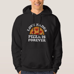 Veste À Capuche Love Fades Pizza Est Pour Toujours