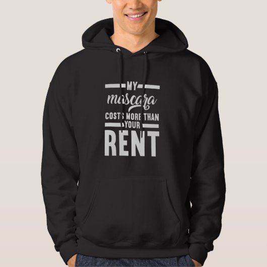 Veste À Capuche Ma Mascara Coûte Plus Que Votre Modélisation De Lo (Devant)