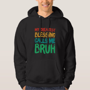 Veste À Capuche Ma plus grande bénédiction m'appelle Bruh Retro Pè