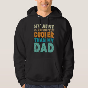 Veste À Capuche Ma tante est définitivement plus cool que mon oncl
