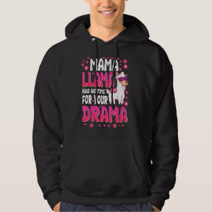 Veste À Capuche Mama Llama N'A Pas De Temps Pour Votre Drame