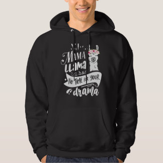 Veste À Capuche Mama Llama n'a pas le temps Votre drame Fête des M
