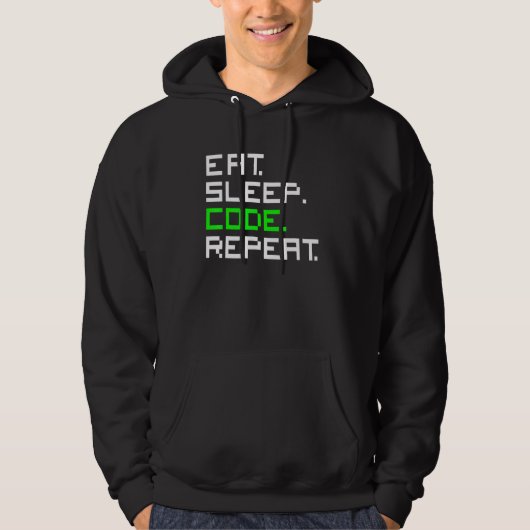 Veste À Capuche Manger Dormir Code Répéter Codage Codeur Programme (Devant)