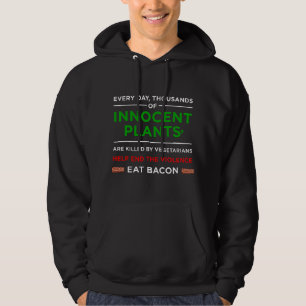 Veste À Capuche Manger du Bacon Plantes Innocentes