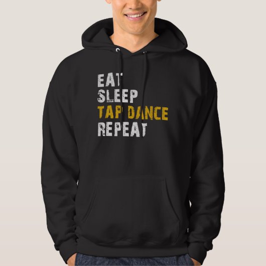 Veste À Capuche manger le robinet de sommeil danse répéter (Devant)