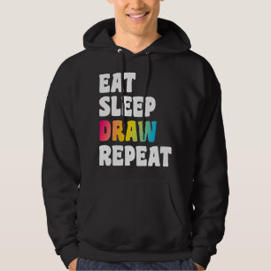 Veste À Capuche Mangez Sleep Dessiner Répéter Art Drôle Artiste Cr