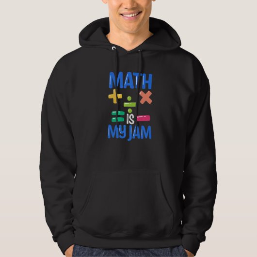 Veste À Capuche Math Is My Jam Math Teacher (Devant)